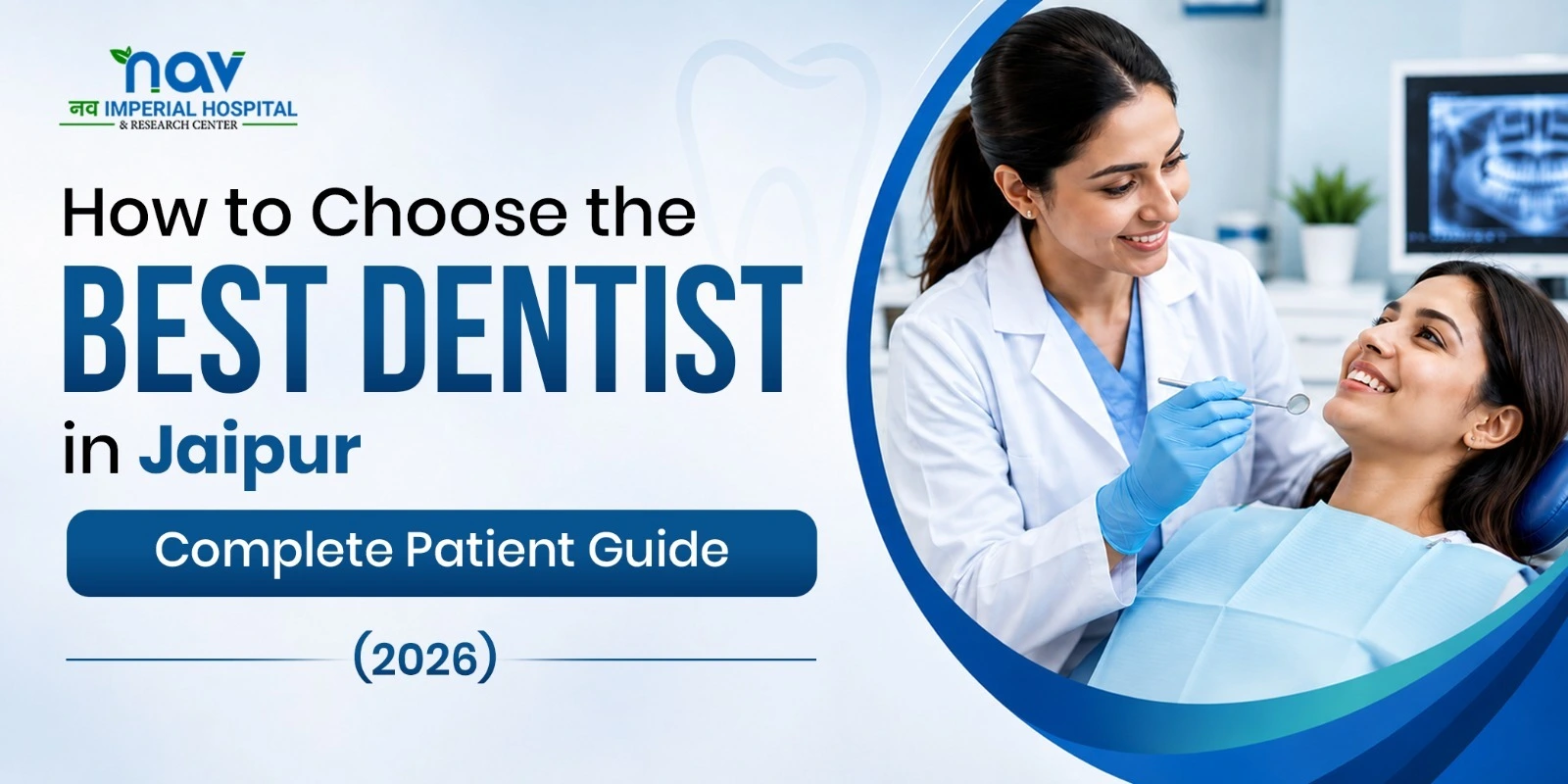 How to choose the best dentist in Jaipur